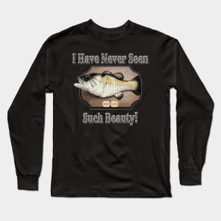 Such A Beauty As Billy Bass Long Sleeve T-Shirt